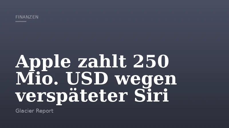Apple zahlt 250 Mio. USD wegen verspäteter Siri