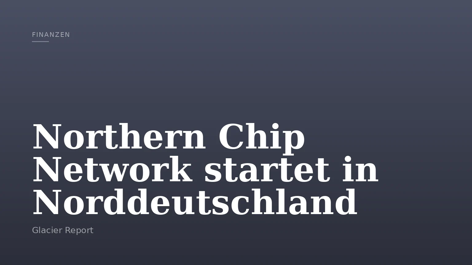 Northern Chip Network startet in Norddeutschland