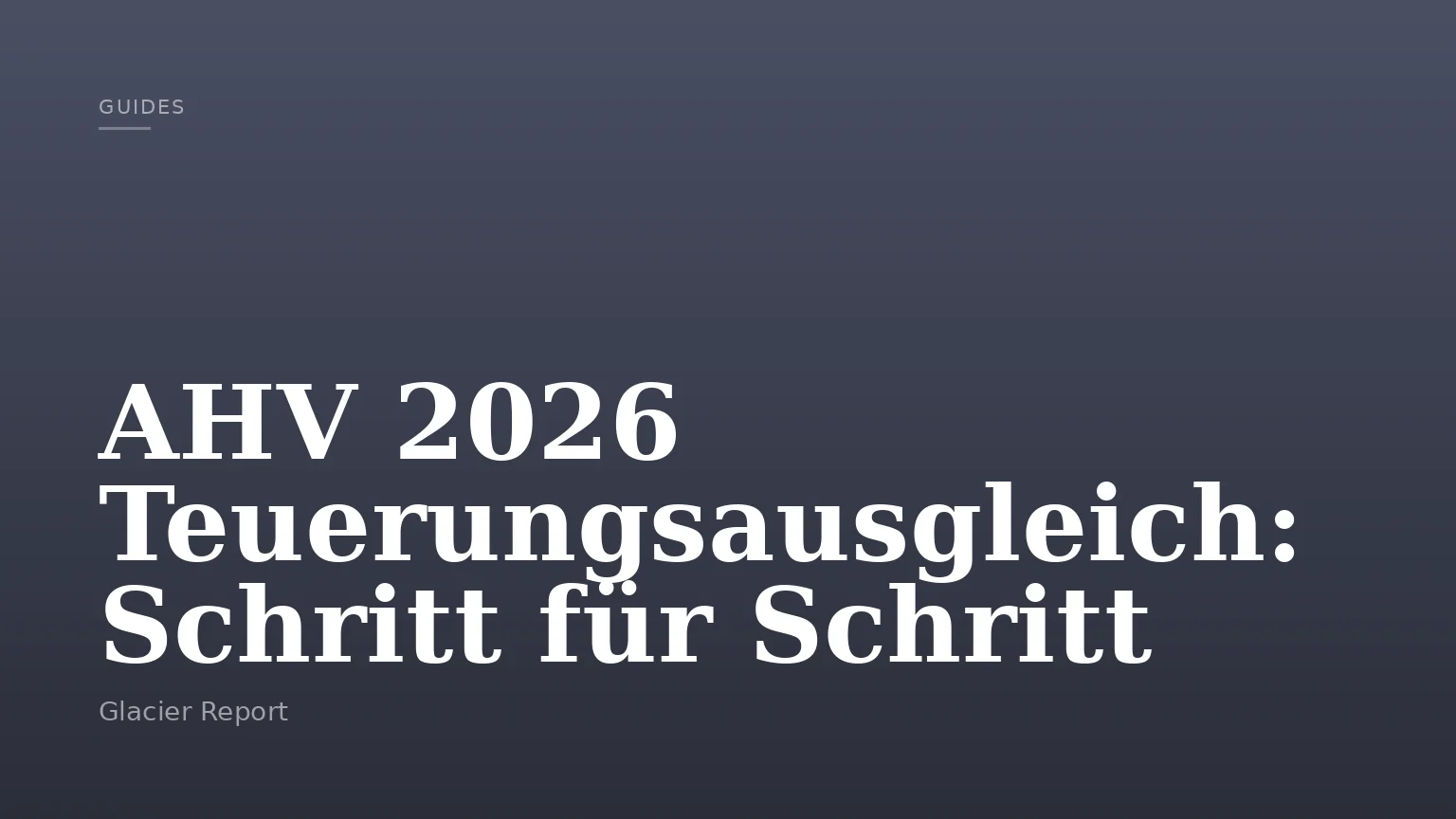 AHV 2026 Teuerungsausgleich: Schritt für Schritt