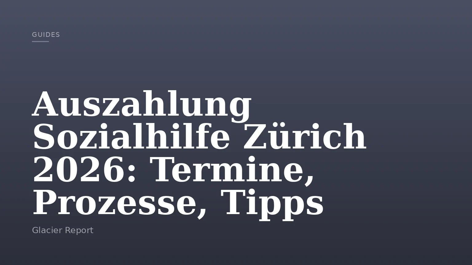 Auszahlung Sozialhilfe Zürich 2026: Termine, Prozesse, Tipps
