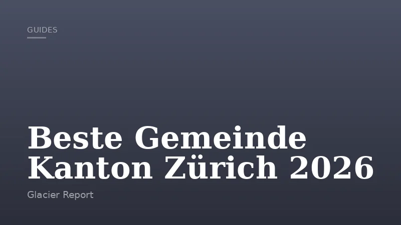 Beste Gemeinde Kanton Zürich 2026
