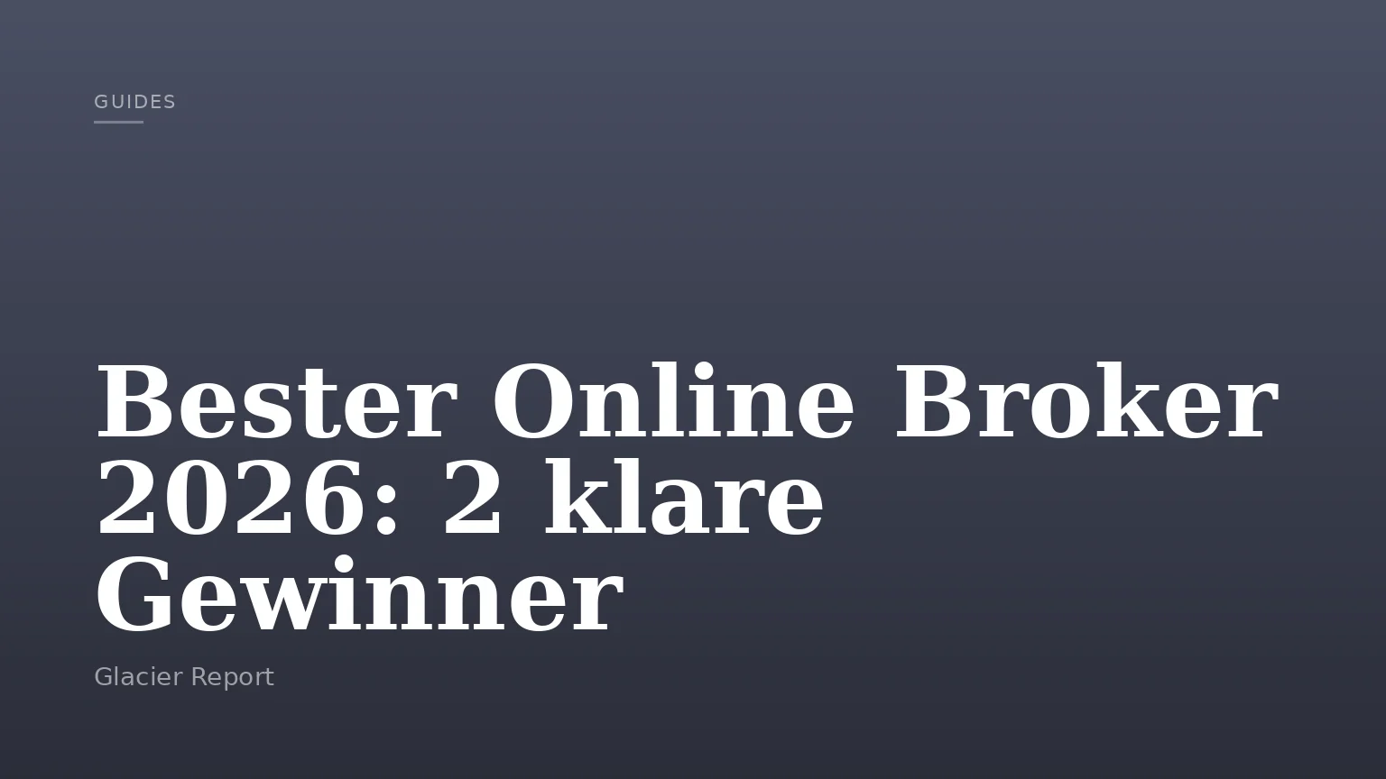 Bester Online Broker 2026: 2 klare Gewinner