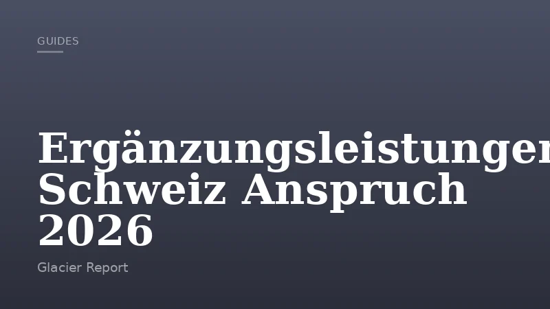 Ergänzungsleistungen Schweiz Anspruch 2026