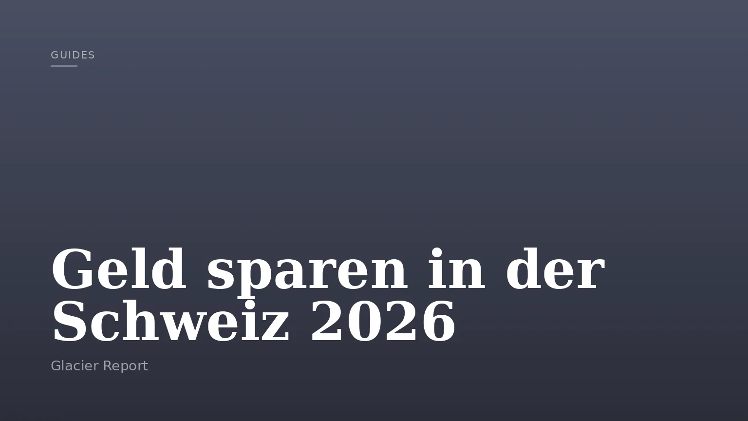 Geld sparen in der Schweiz 2026