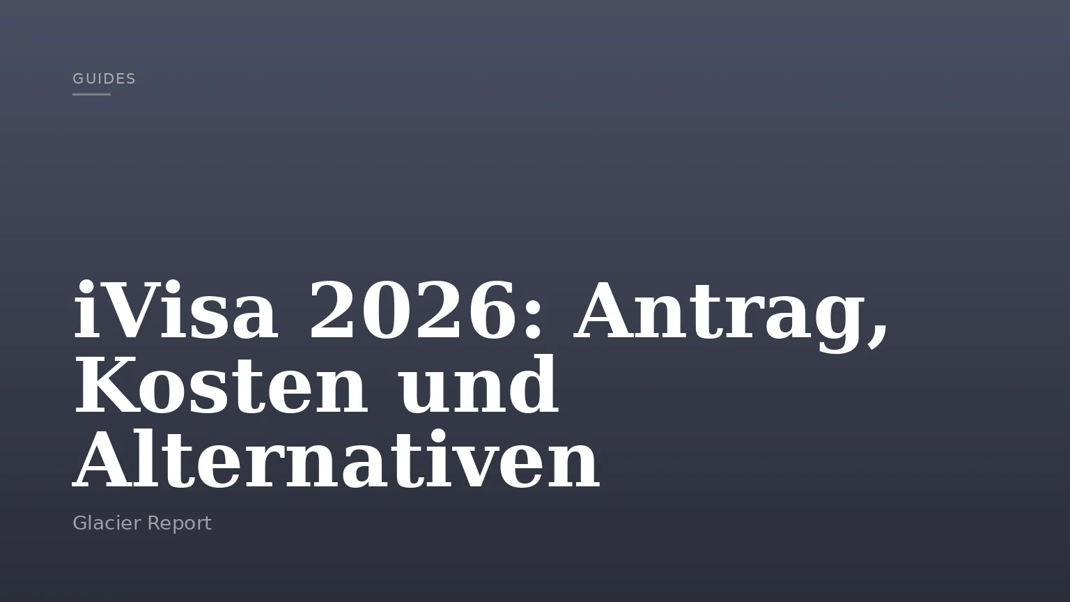 iVisa 2026: Antrag, Kosten und Alternativen