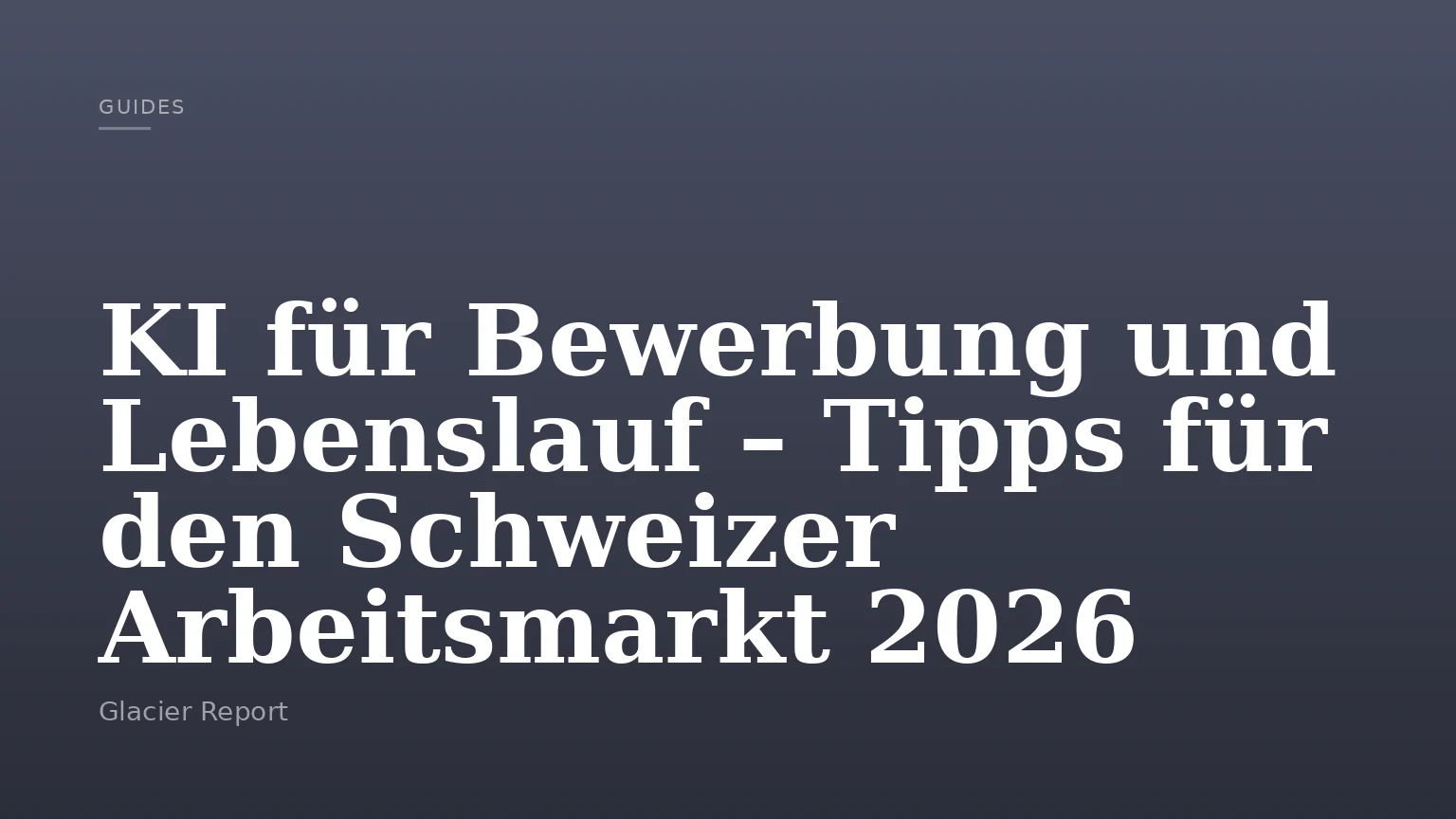 KI für Bewerbung und Lebenslauf – Tipps für den Schweizer Arbeitsmarkt 2026