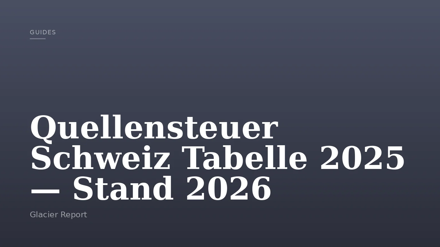 Quellensteuer Schweiz Tabelle 2025 — Stand 2026