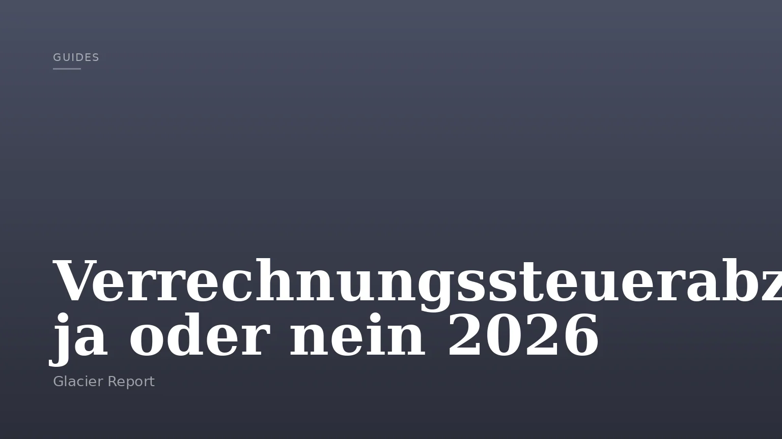 Verrechnungssteuerabzug ja oder nein 2026
