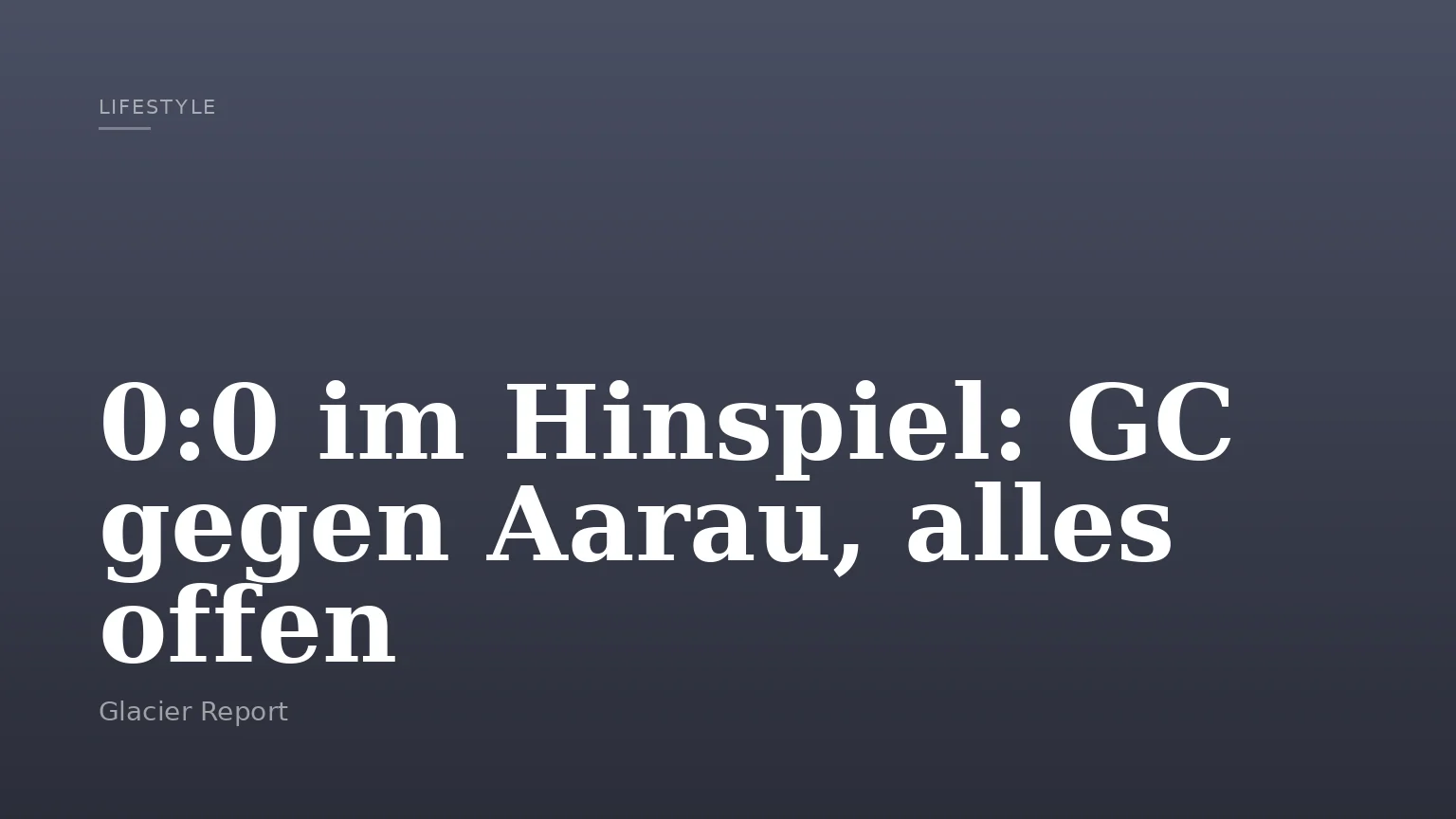 0:0 im Hinspiel: GC gegen Aarau, alles offen