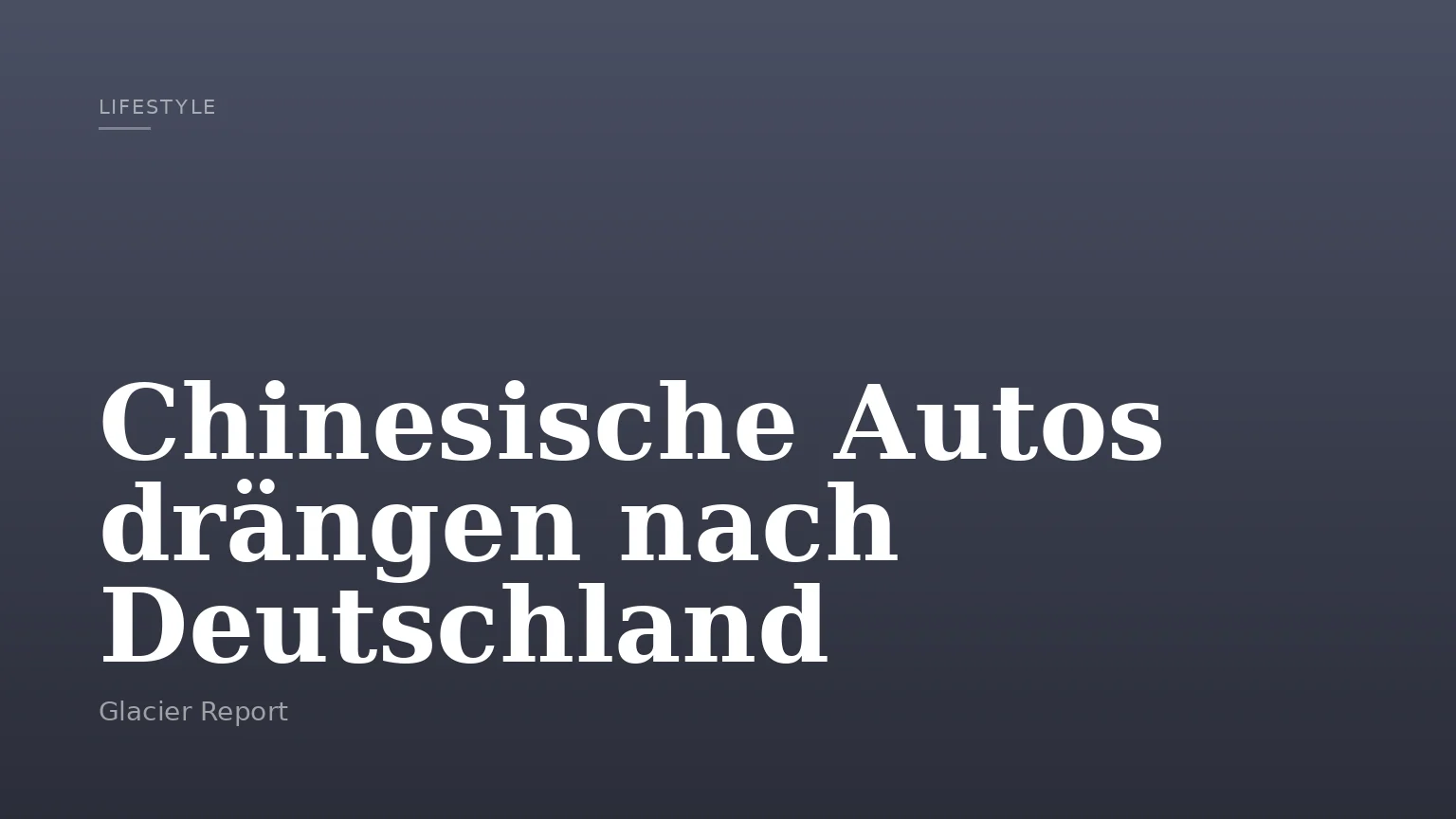 Chinesische Autos drängen nach Deutschland
