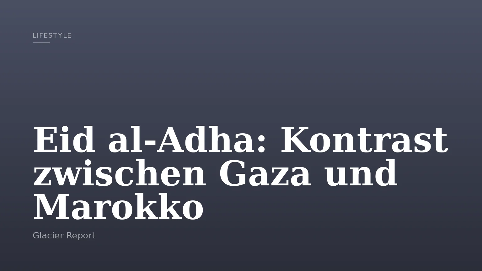 Eid al-Adha: Kontrast zwischen Gaza und Marokko