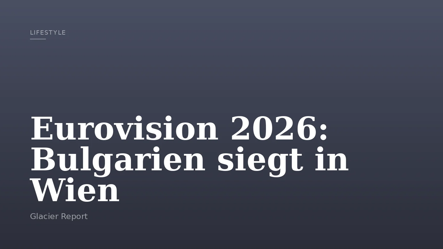 Eurovision 2026: Bulgarien siegt in Wien