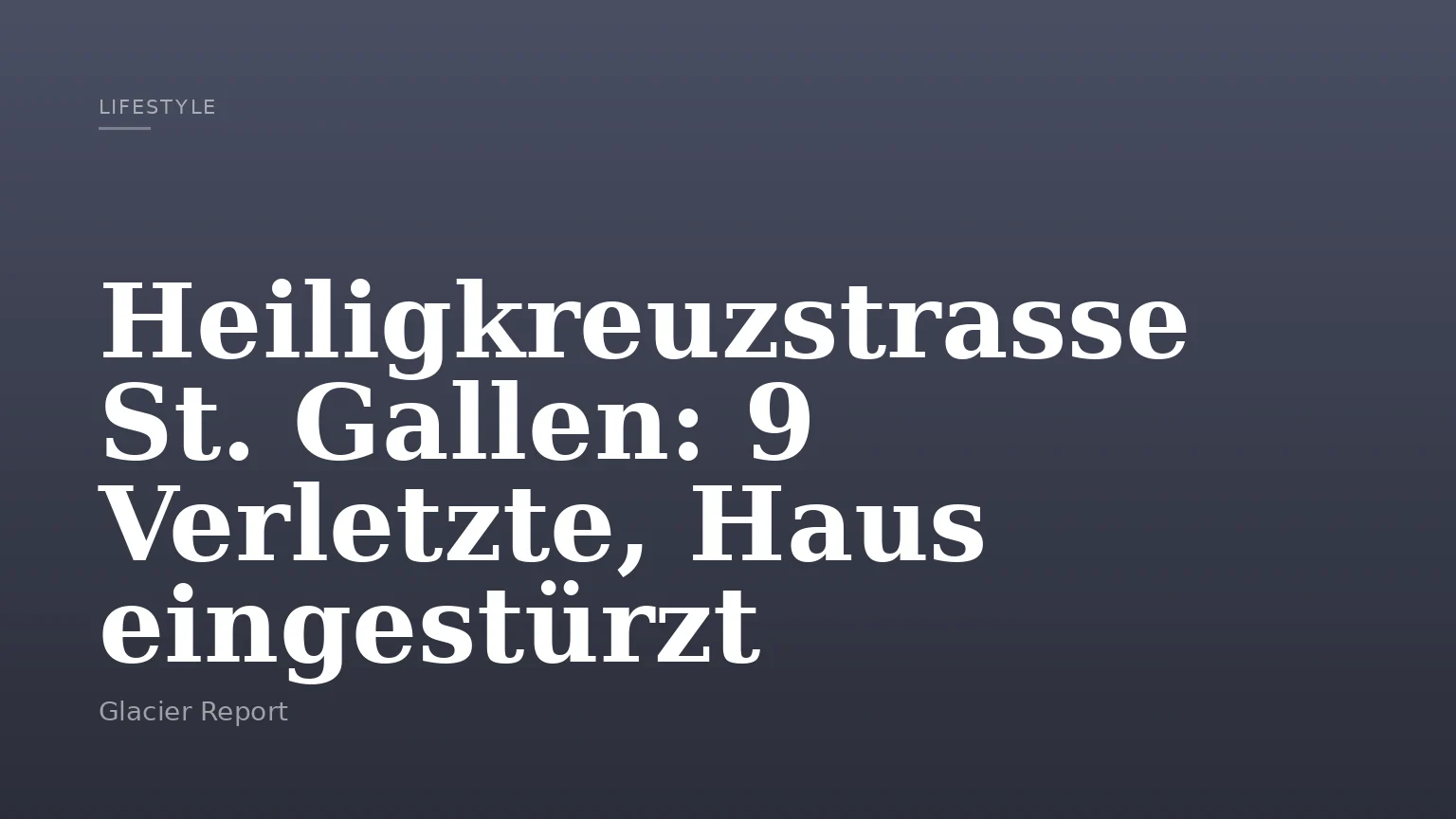 Heiligkreuzstrasse St. Gallen: 9 Verletzte, Haus eingestürzt