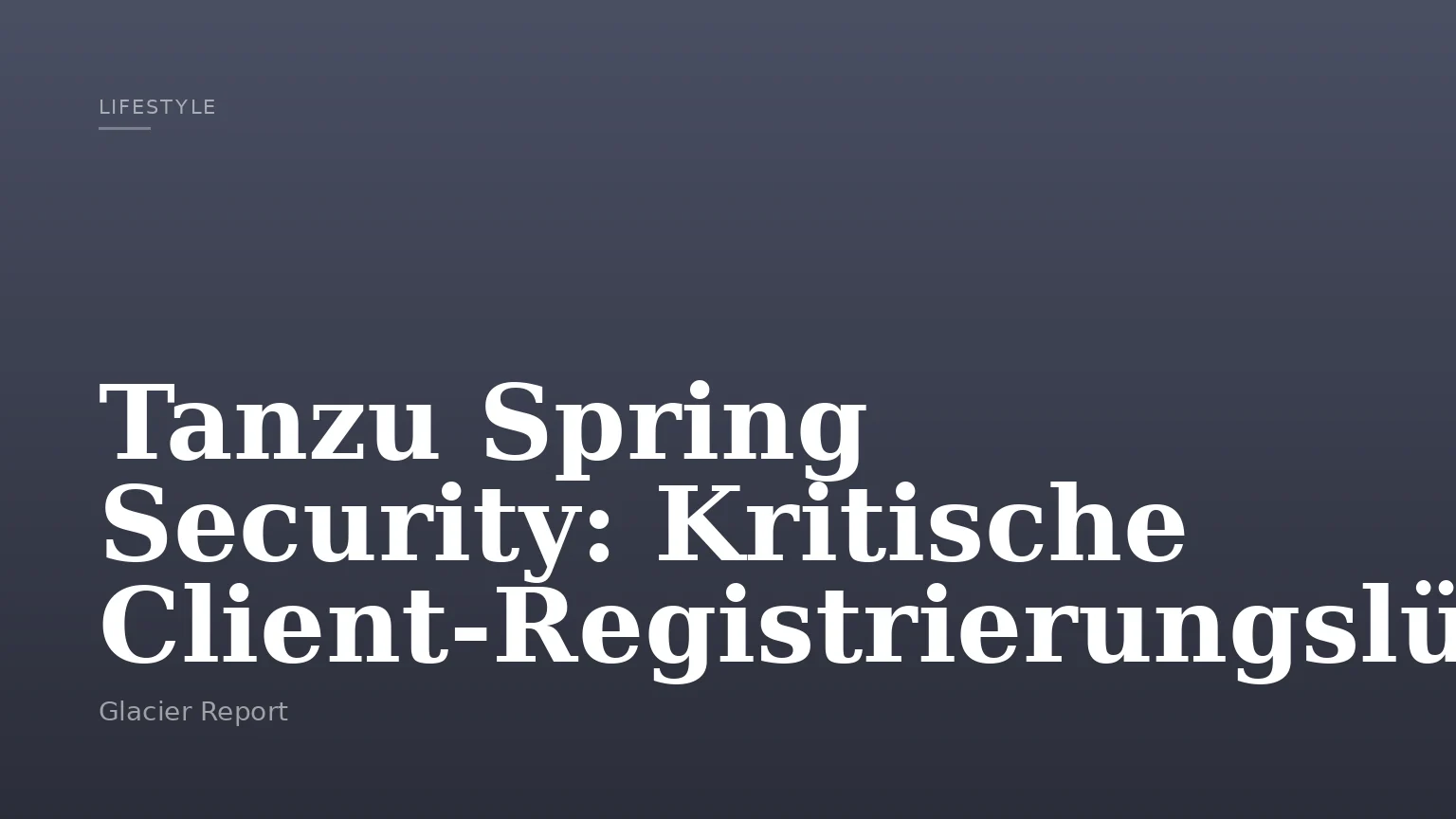 Tanzu Spring Security: Kritische Client-Registrierungslücke