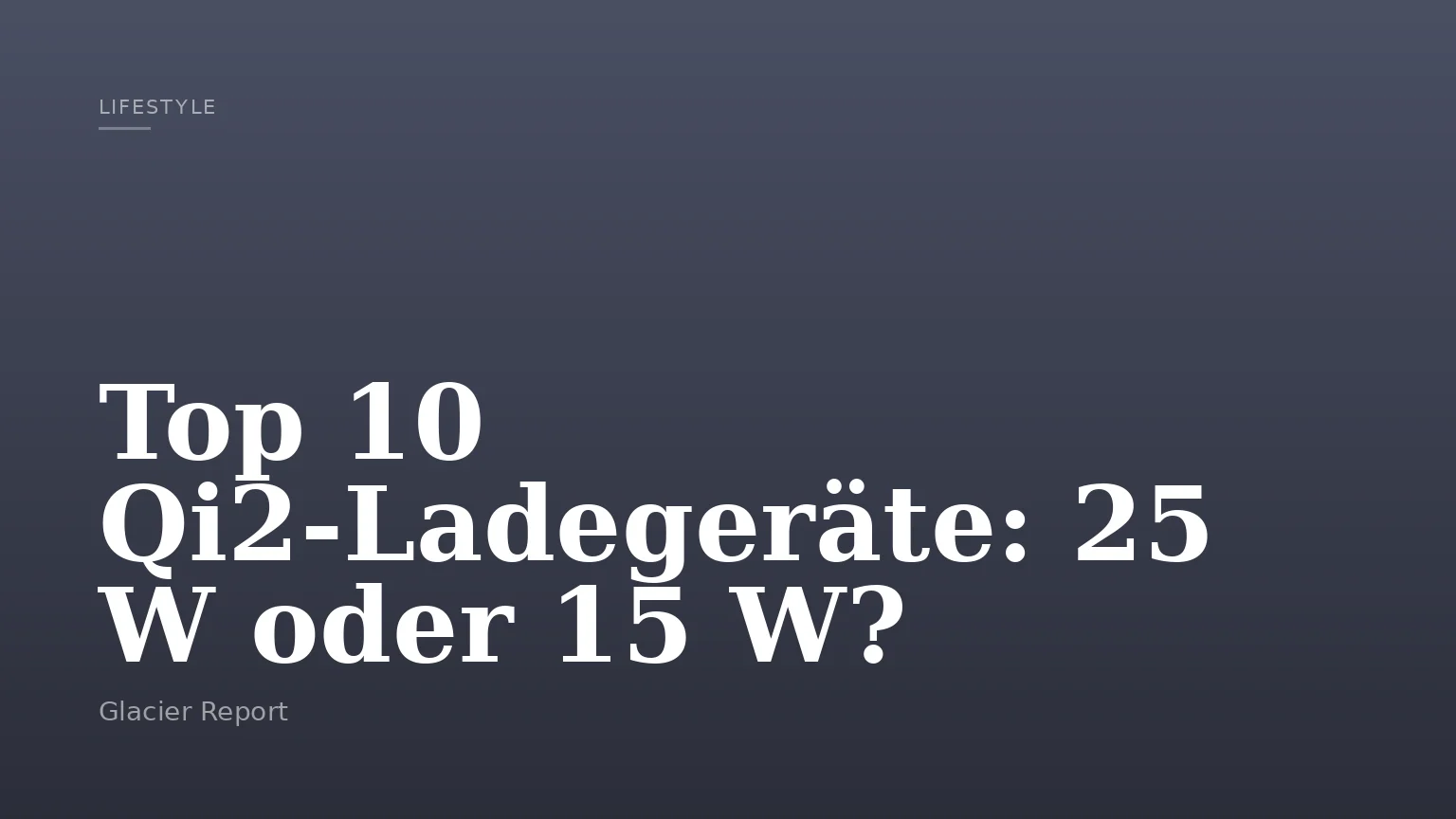 Top 10 Qi2-Ladegeräte: 25 W oder 15 W?