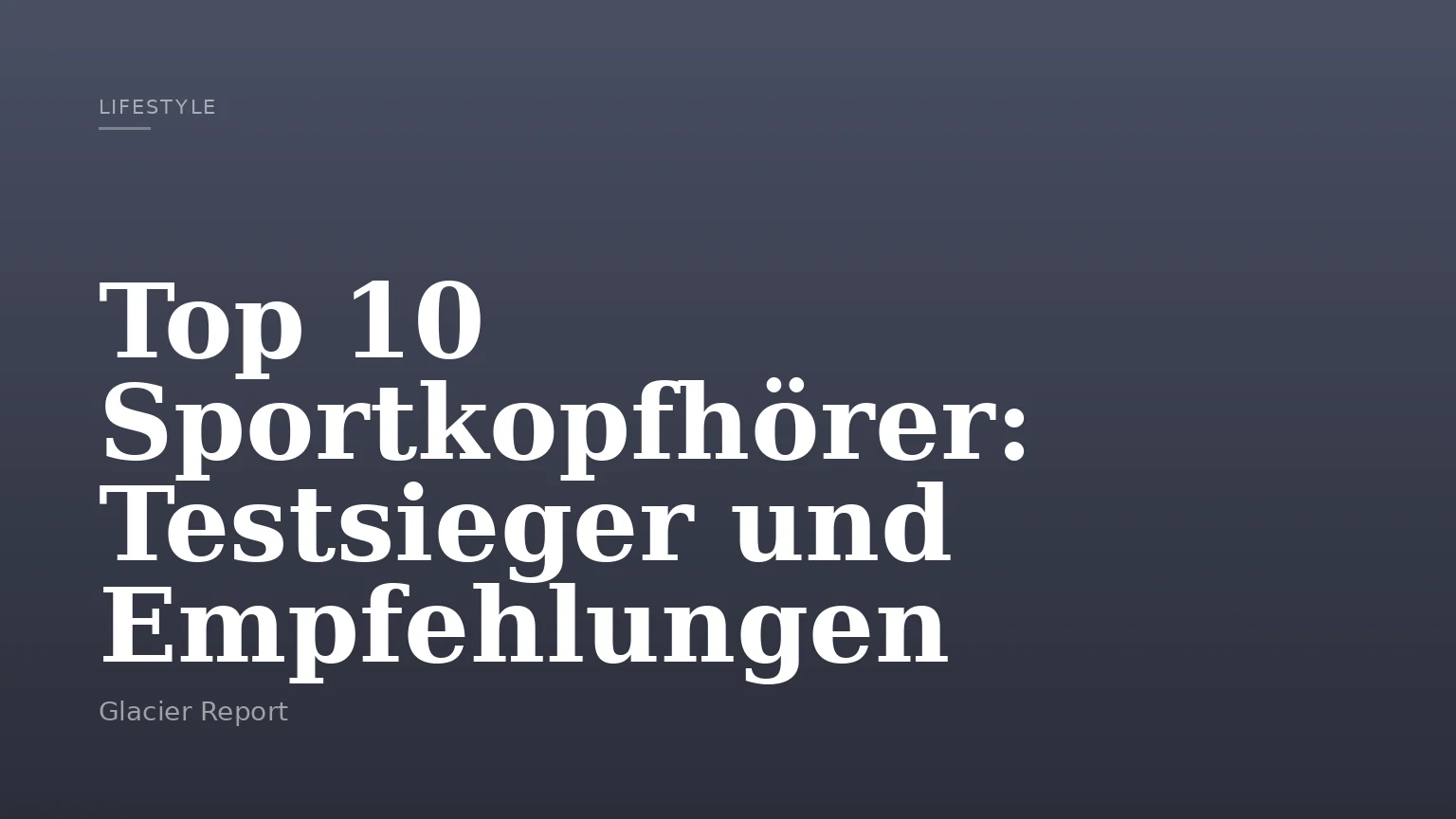 Top 10 Sportkopfhörer: Testsieger und Empfehlungen