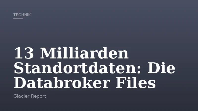 13 Milliarden Standortdaten: Die Databroker Files