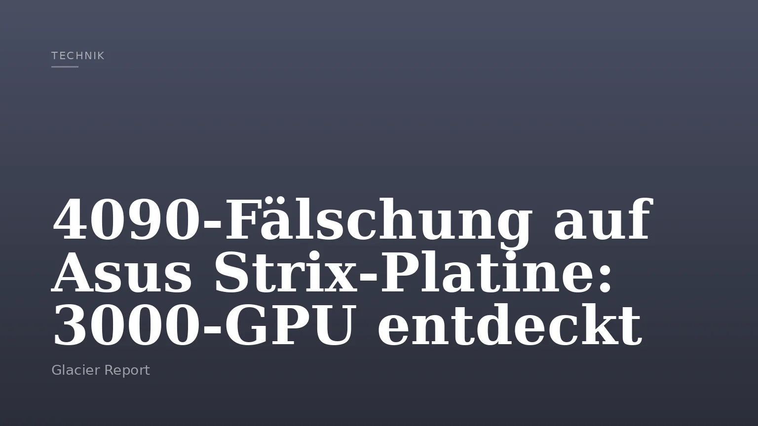 4090‑Fälschung auf Asus Strix‑Platine: 3000‑GPU entdeckt
