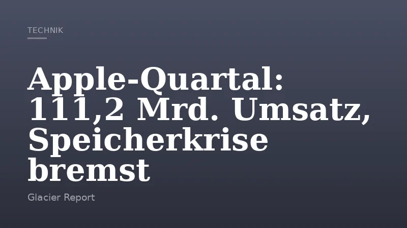 Apple-Quartal: 111,2 Mrd. Umsatz, Speicherkrise bremst