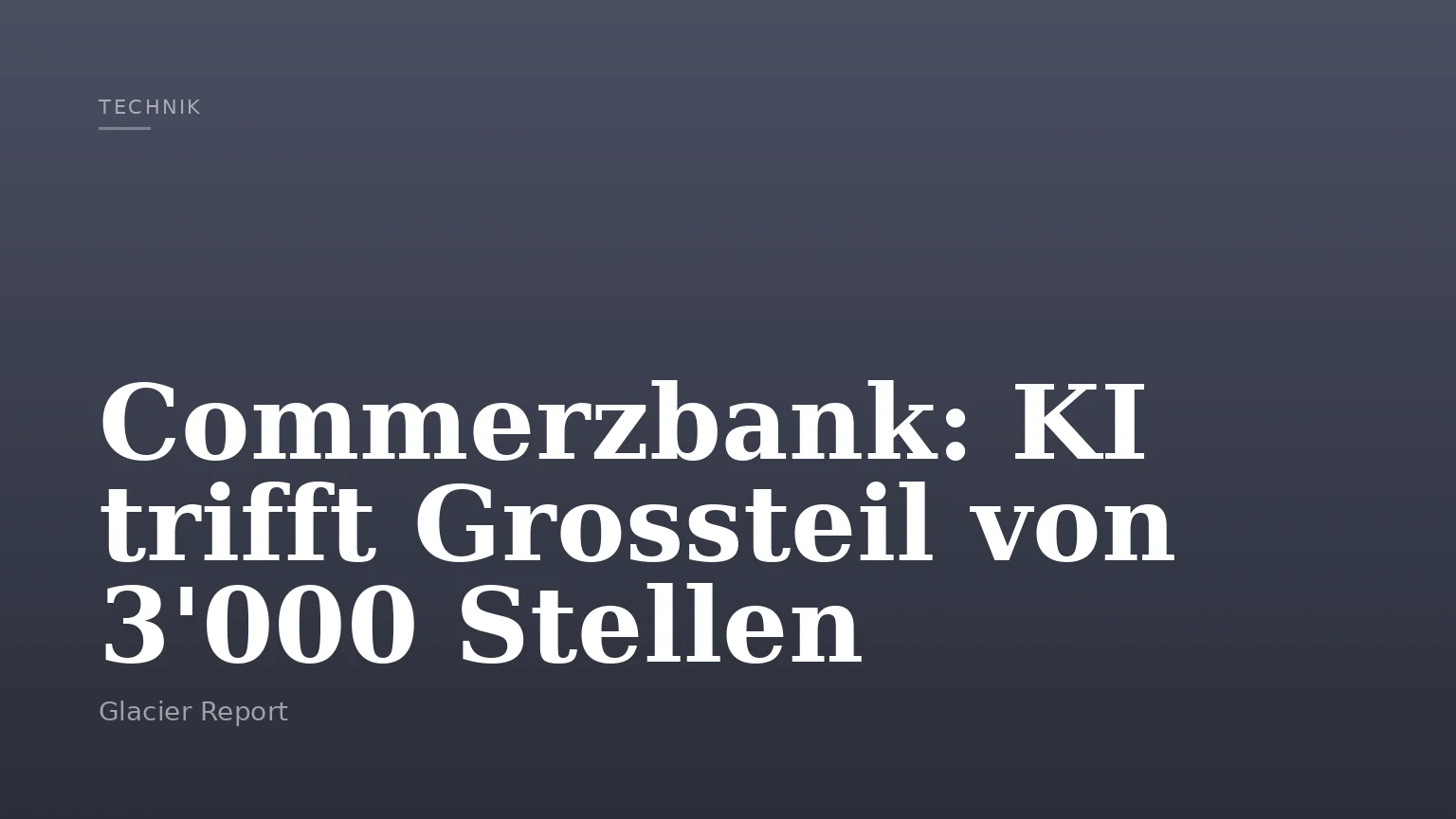 Commerzbank: KI trifft Grossteil von 3'000 Stellen
