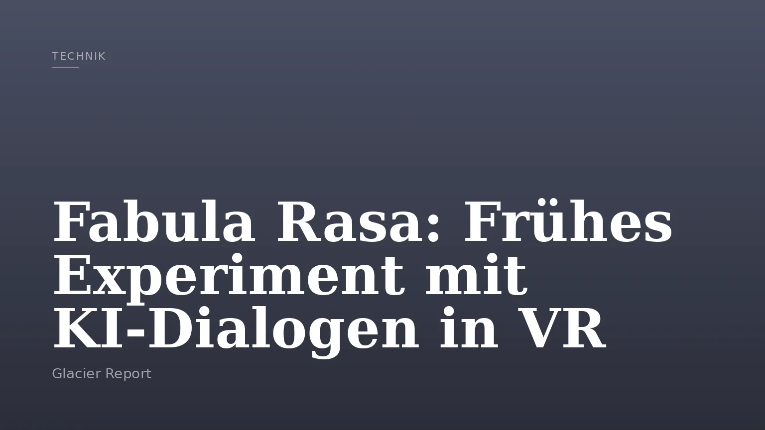 Fabula Rasa: Frühes Experiment mit KI-Dialogen in VR