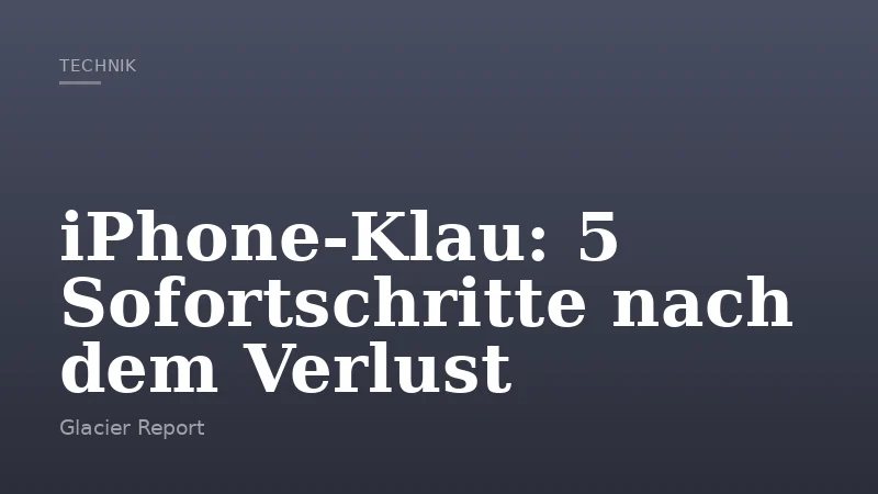 iPhone-Klau: 5 Sofortschritte nach dem Verlust