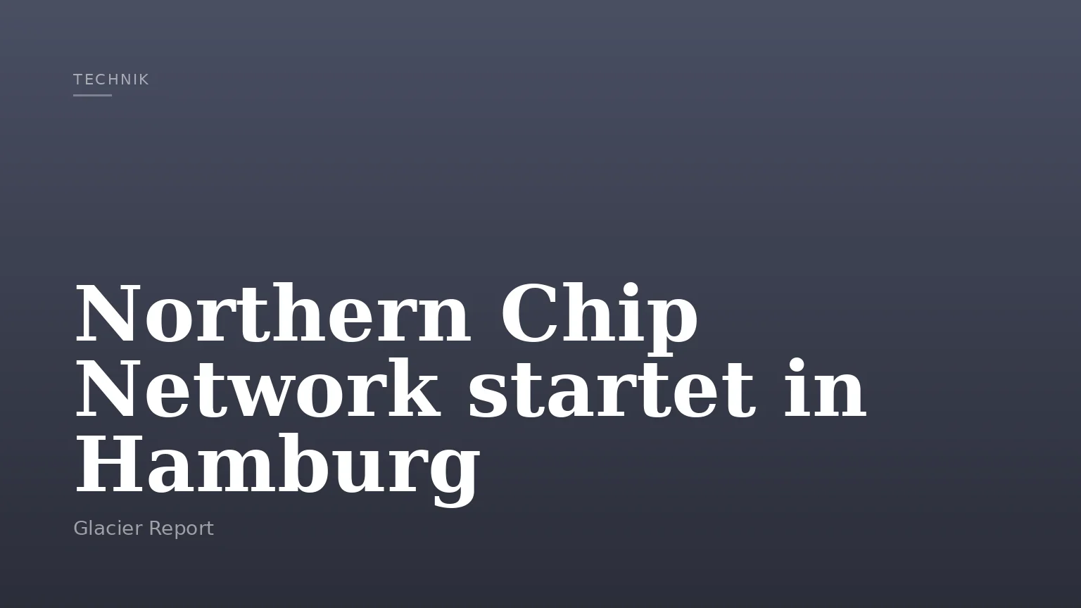 Northern Chip Network startet in Hamburg