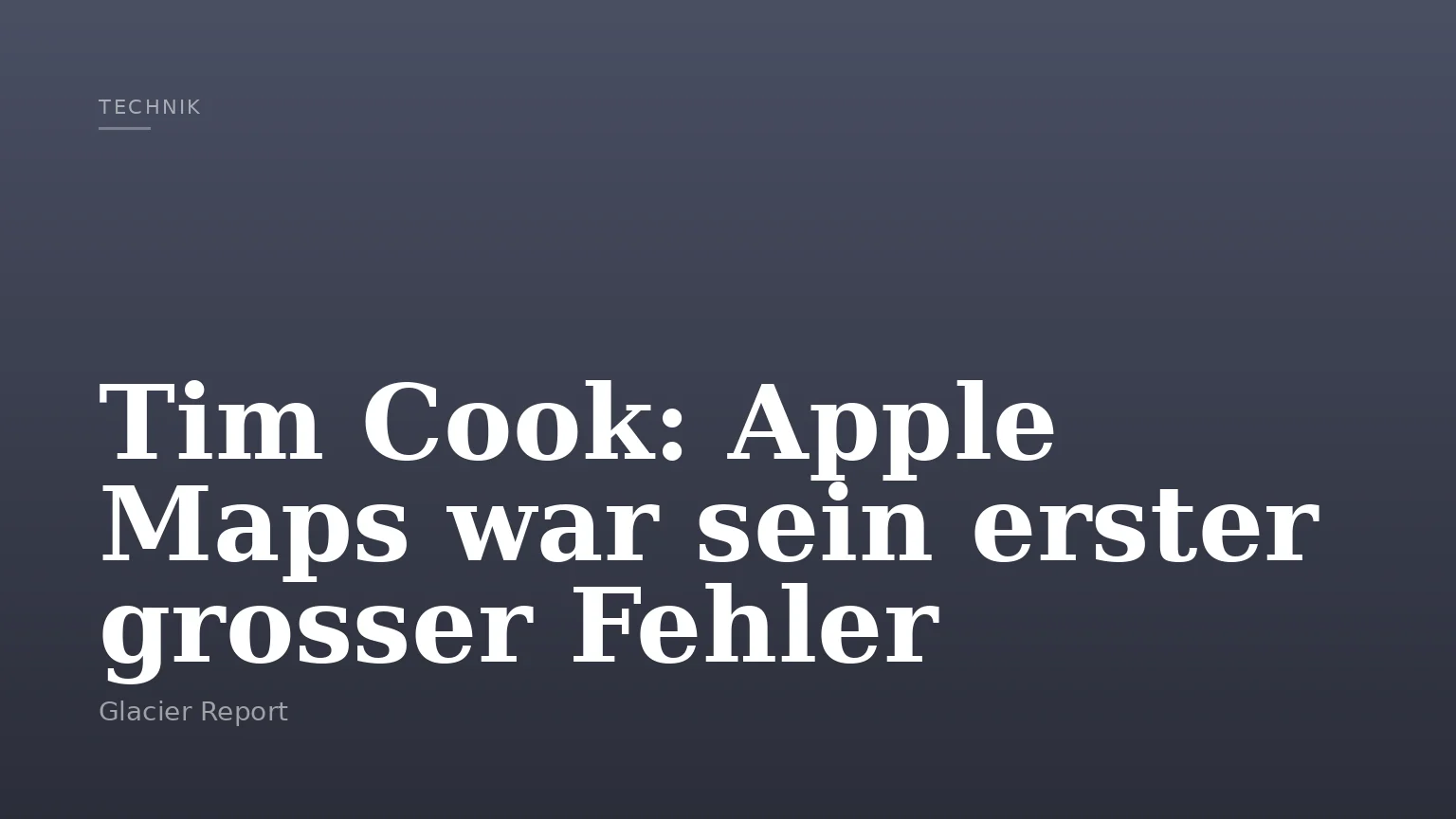 Tim Cook: Apple Maps war sein erster grosser Fehler