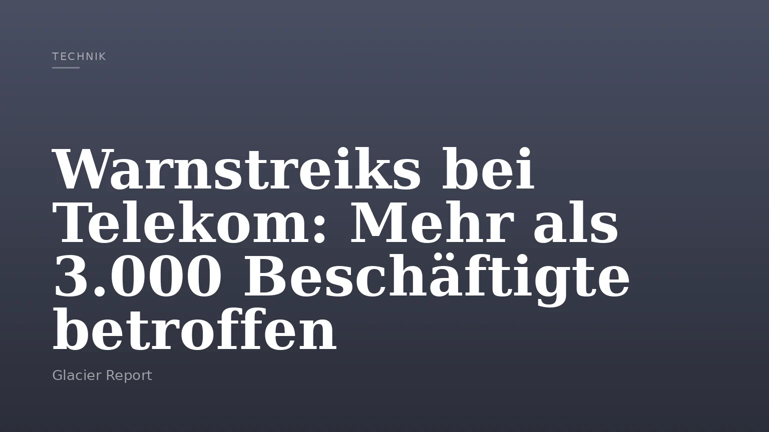 Warnstreiks bei Telekom: Mehr als 3.000 Beschäftigte betroffen