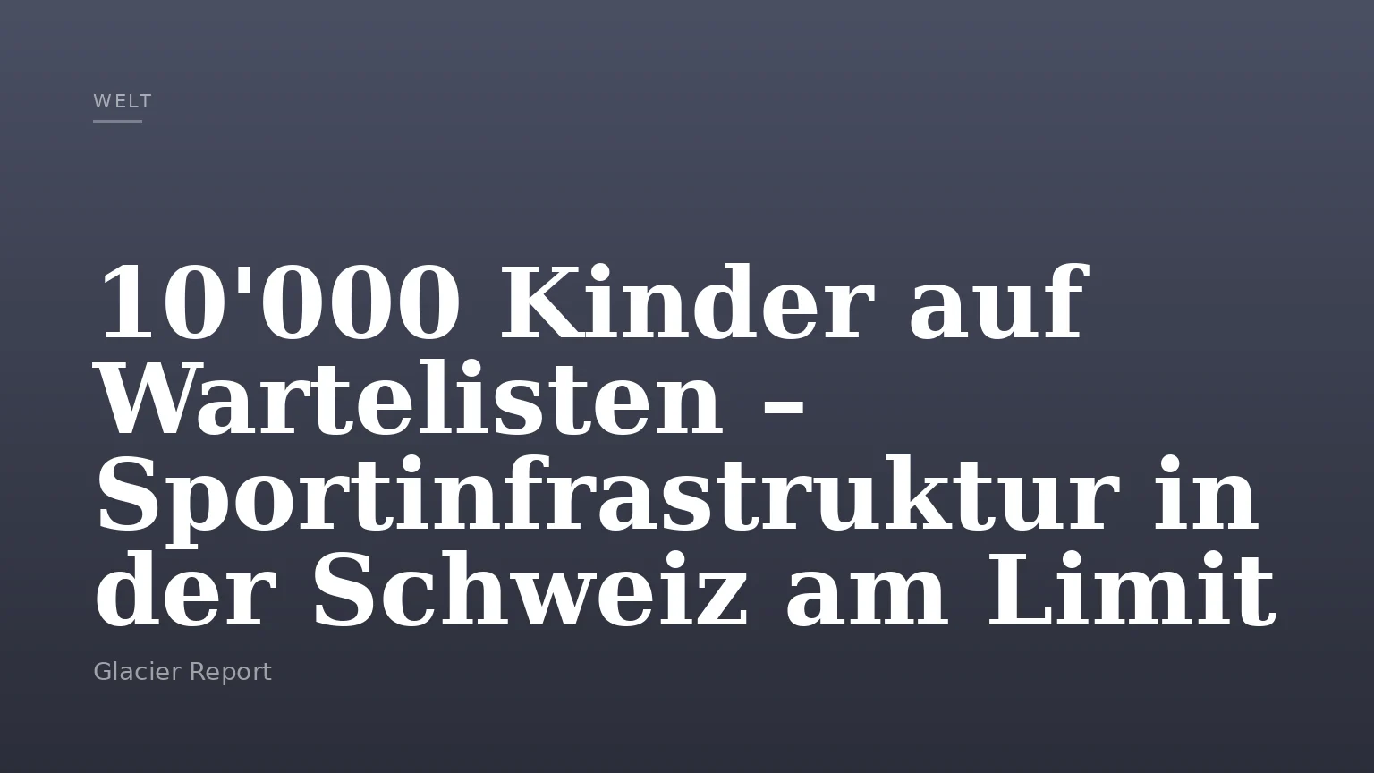 10'000 Kinder auf Wartelisten – Sportinfrastruktur in der Schweiz am Limit