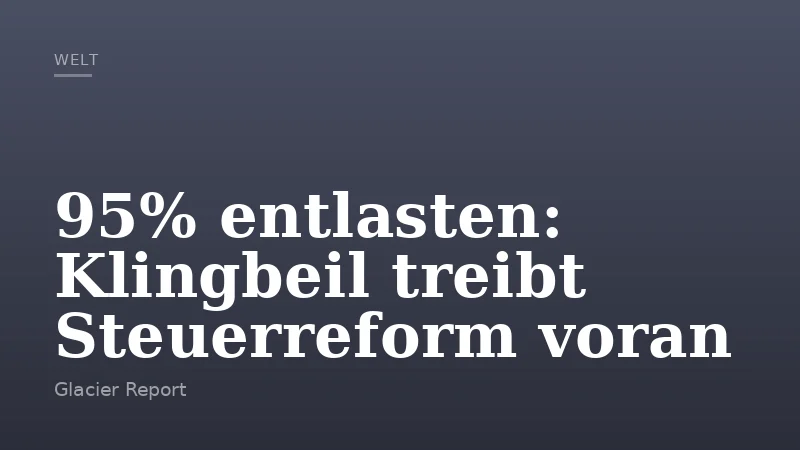 95% entlasten: Klingbeil treibt Steuerreform voran