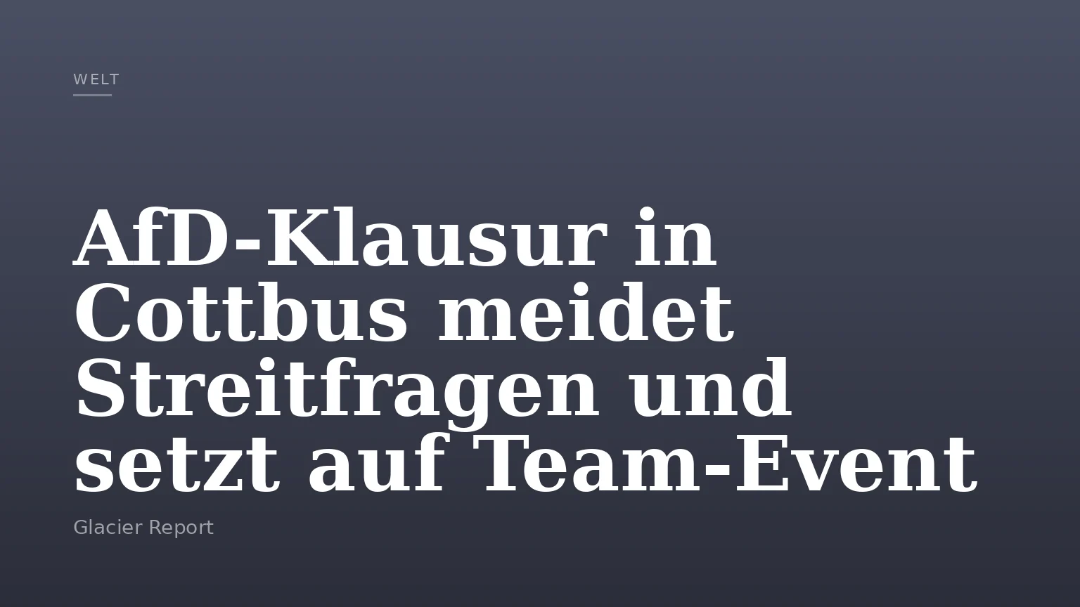 AfD-Klausur in Cottbus meidet Streitfragen und setzt auf Team‑Event