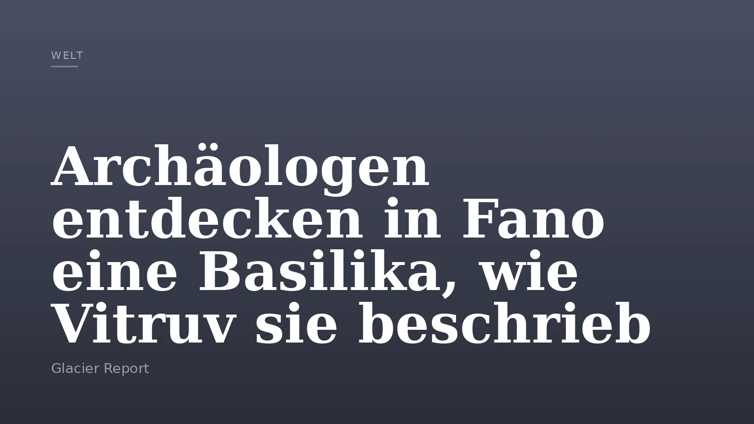 Archäologen entdecken in Fano eine Basilika, wie Vitruv sie beschrieb