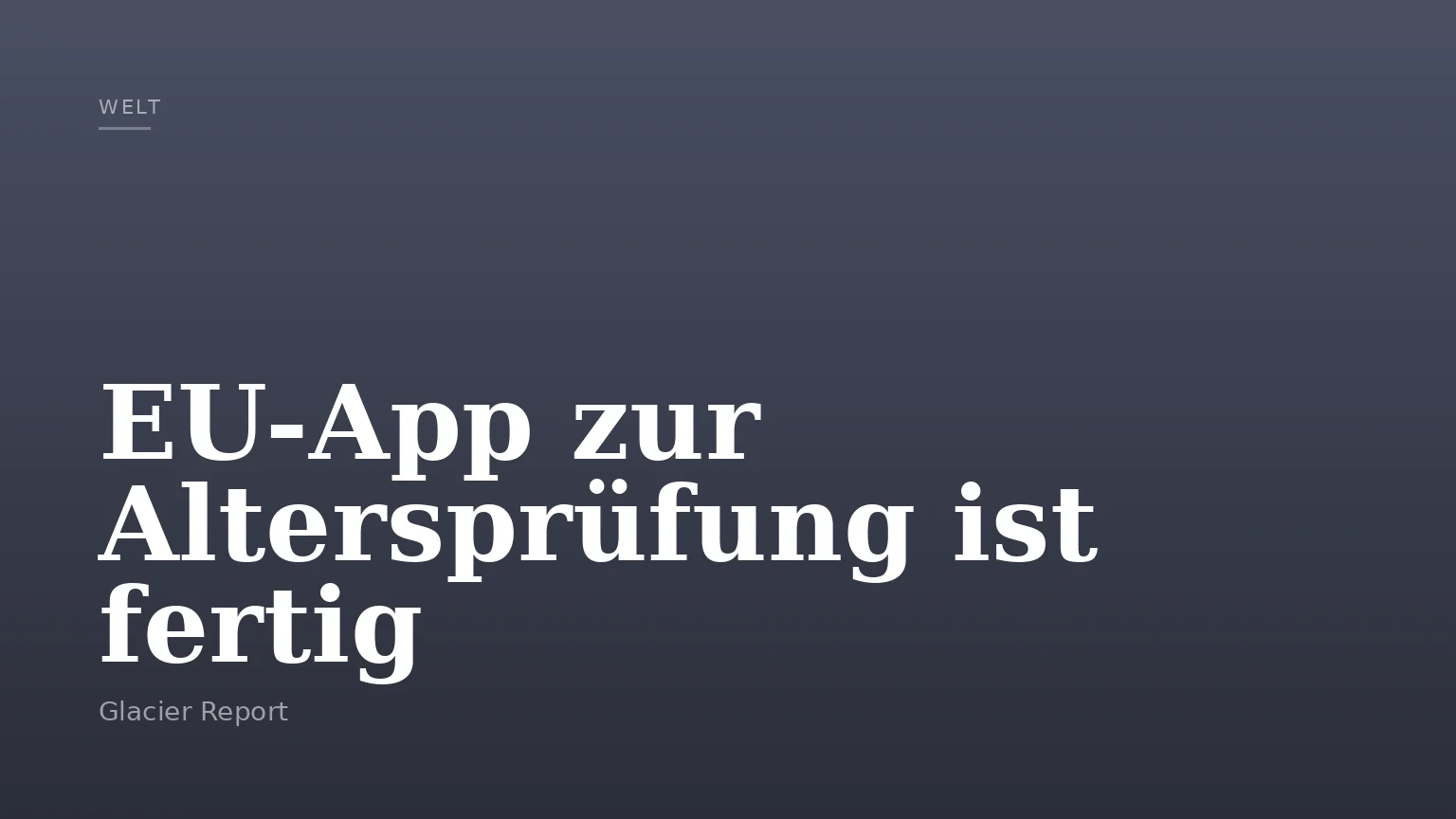 EU-App zur Altersprüfung ist fertig