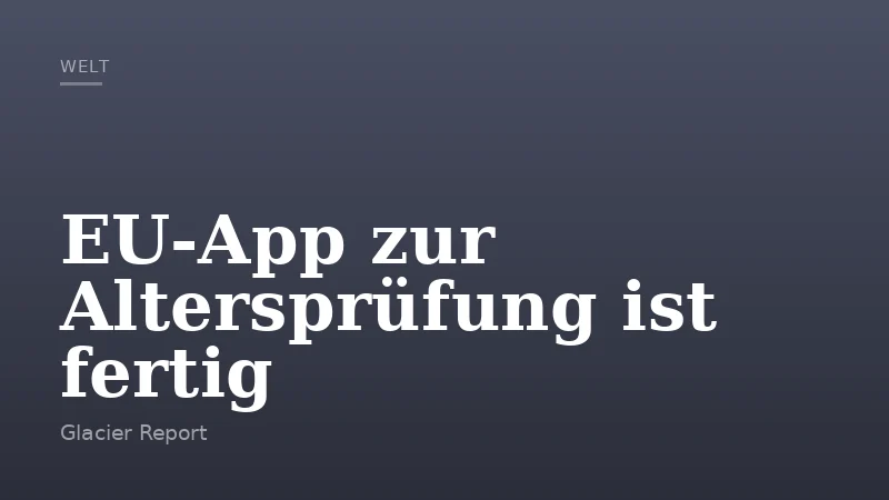EU-App zur Altersprüfung ist fertig