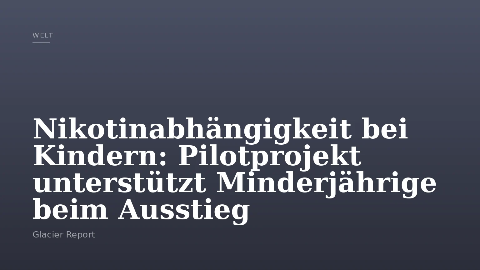 Nikotinabhängigkeit bei Kindern: Pilotprojekt unterstützt Minderjährige beim Ausstieg