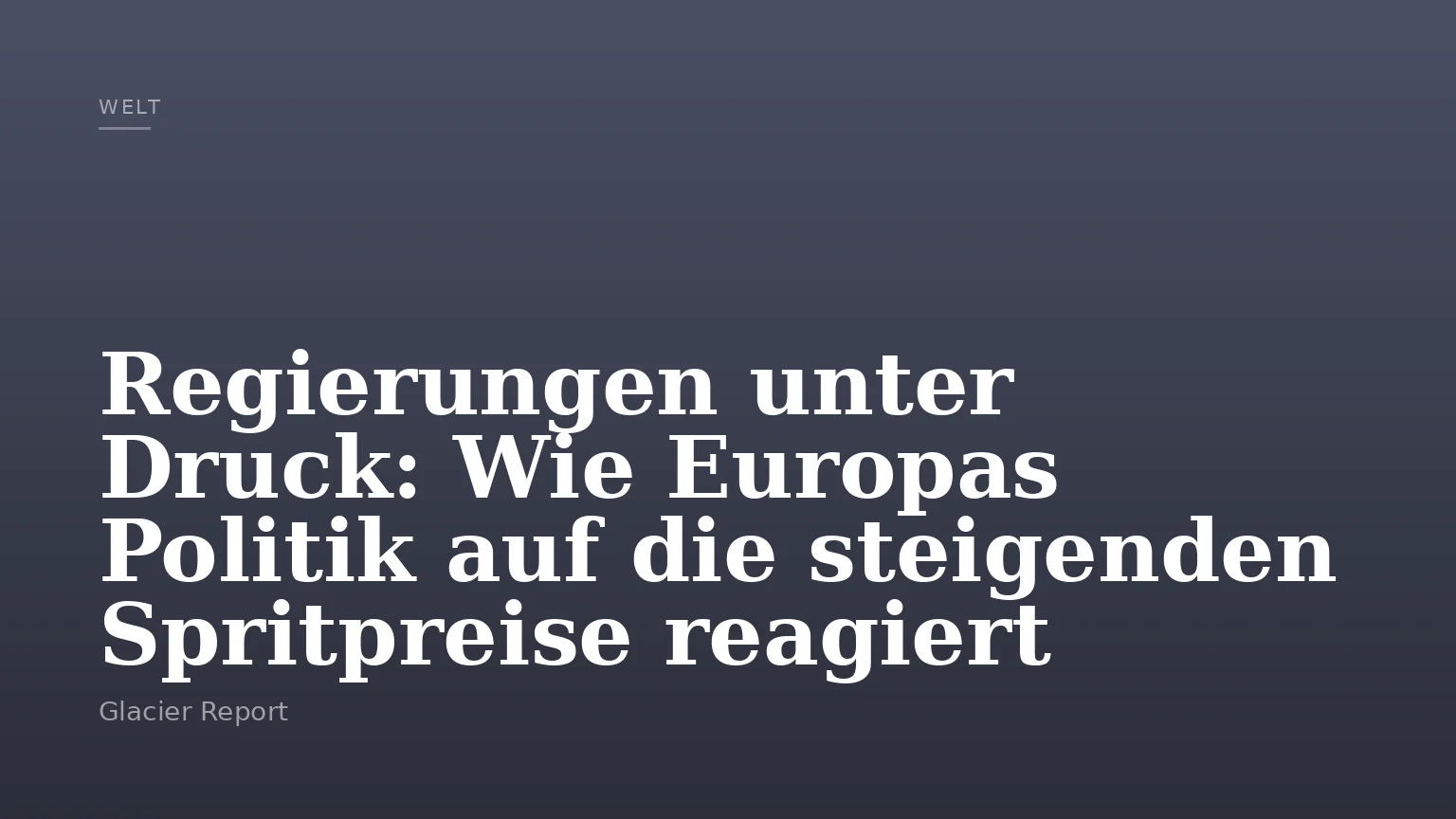 Regierungen unter Druck: Wie Europas Politik auf die steigenden Spritpreise reagiert