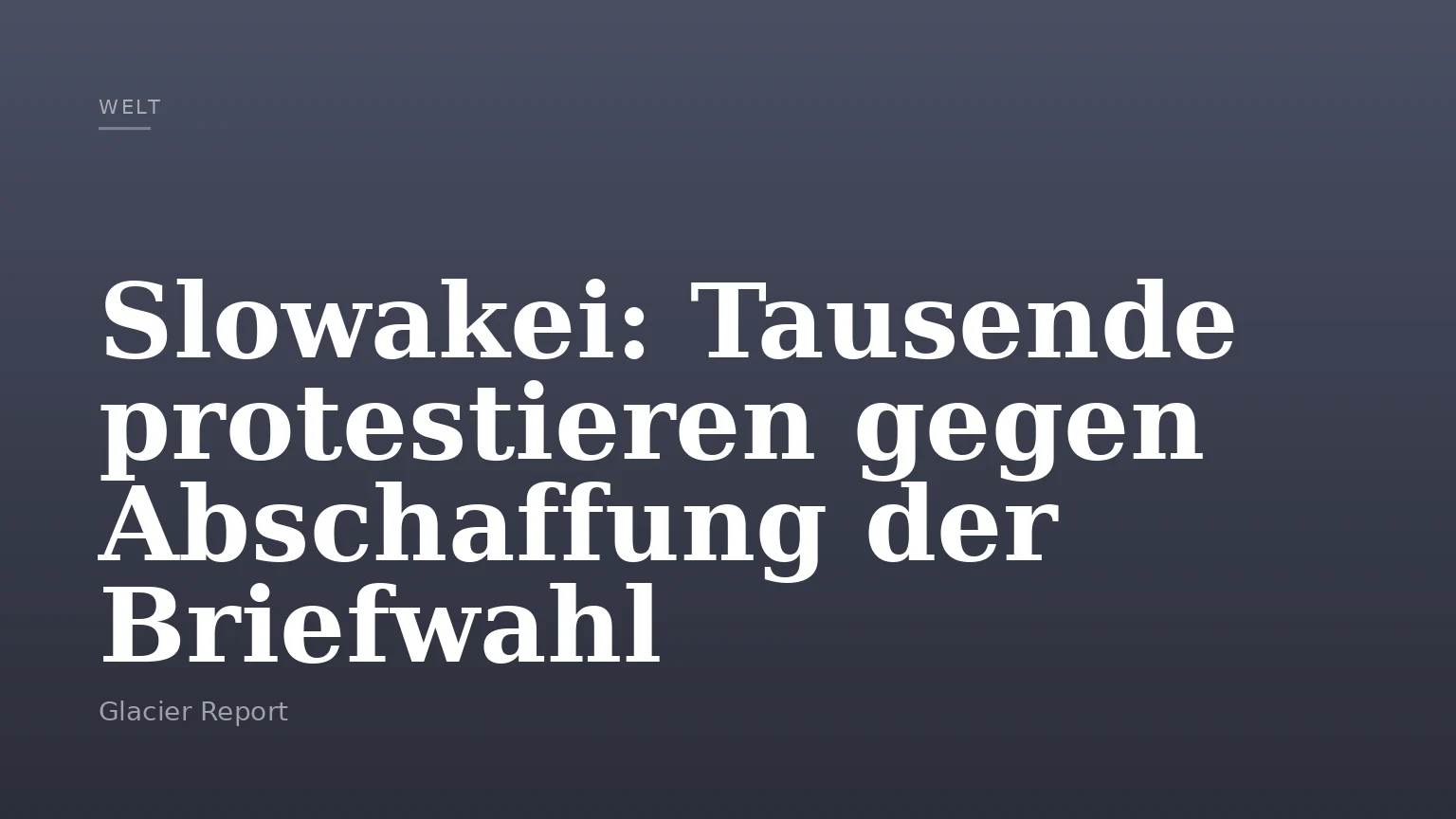 Slowakei: Tausende protestieren gegen Abschaffung der Briefwahl