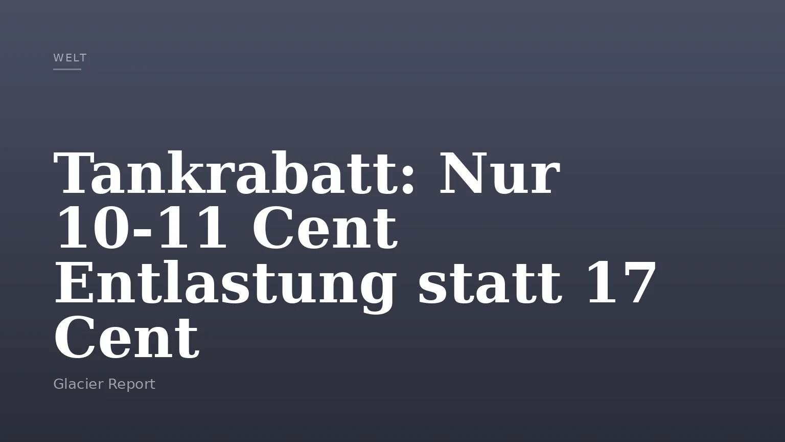 Tankrabatt: Nur 10-11 Cent Entlastung statt 17 Cent